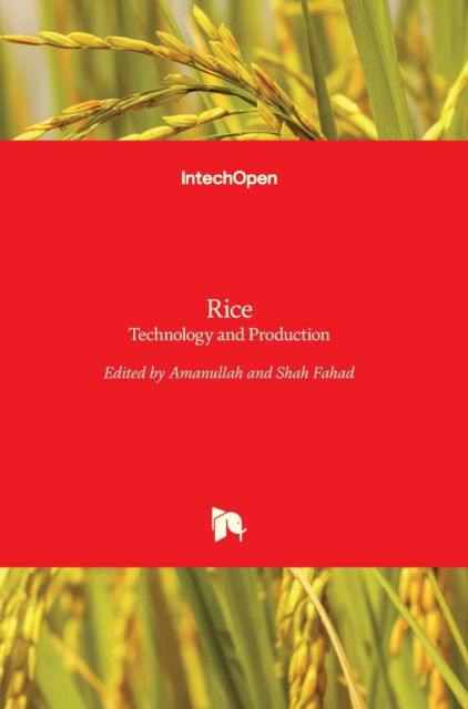 Cover for Khan Amanullah · Rice: Technology and Production (Hardcover Book) (2017)