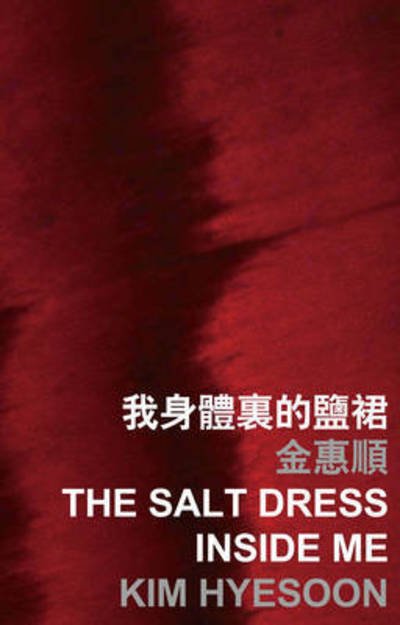 Cover for Kim Hyesoon · The Salt Dress Inside Me (Pocketbok) (2016)