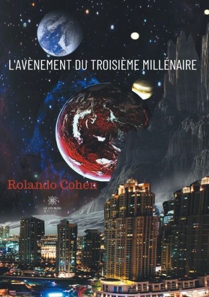 Cover for Rolando Cohen · L'avenement du troisieme millenaire (Paperback Book) (2020)