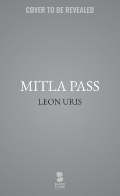 Cover for Leon Uris · Mitla Pass (Pocketbok) (2022)