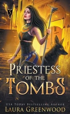 Cover for Laura Greenwood · Priestess Of The Tombs - The Apprentice of Anubis (Pocketbok) (2022)