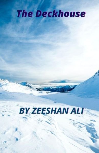 Cover for Zeeshan Ali · The Deckhouse (Paperback Book) (2021)