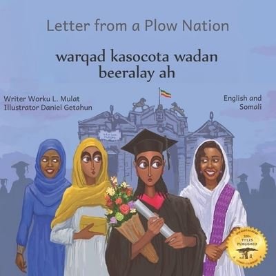 Cover for Ready Set Go Books · Letter From a Plow Nation: From Ethiopia With Love in Somali and English (Paperback Book) (2021)