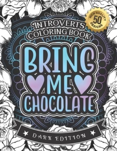 Cover for Snarky Adult Coloring Books · Introverts Coloring Book (Paperback Book) (2020)