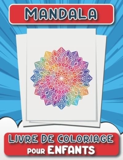 Cover for Yd Coloriage Album Enfants Mandala · Mandala Livre de Coloriage Pour les Enfants (Paperback Book) (2021)