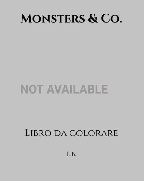 Cover for I B · Monsters &amp; Co. (Taschenbuch) (2020)