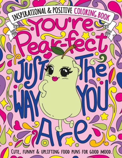 Cover for Colored Caramel · You're Pear-fect Just The Way You Are (Paperback Book) (2020)