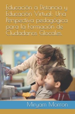 Cover for Miryam Cecilia Morron · Educacion a Distancia y Educacion Virtual (Taschenbuch) (2020)