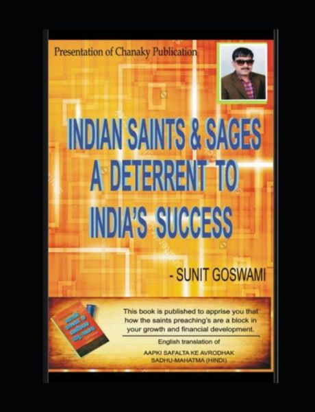 Cover for Sunit Goswami · Indian Saints &amp; Sages - A Deterrent to India's success (Paperback Book) (2020)