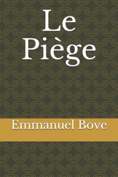 Cover for Emmanuel Bove · Le Piege (Paperback Book) (2020)