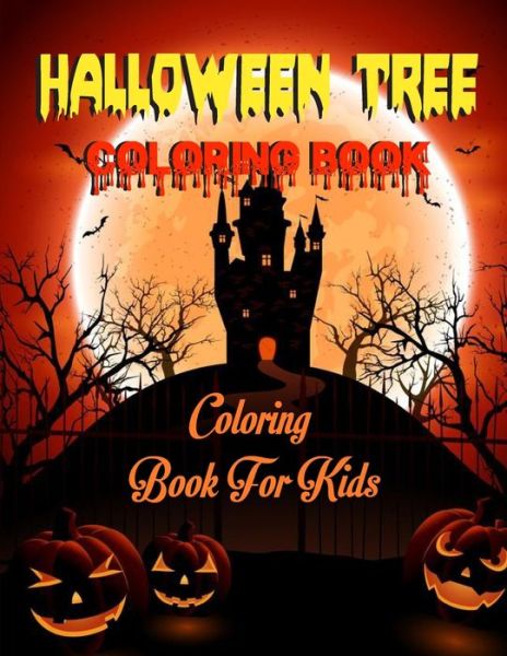 Cover for Halloween Gift Idea · Halloween Tree Coloring Book (Paperback Book) (2020)