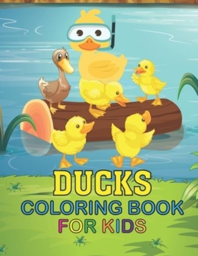 Cover for Rabbi Hossain · Ducks Coloring Book For Kids (Paperback Book) (2020)