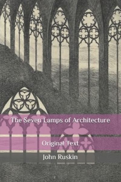 Cover for John Ruskin · The Seven Lamps of Architecture (Paperback Book) (2020)