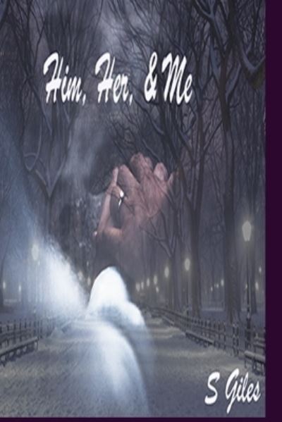 Cover for Sierra Giles · Him, Her, and Me (Taschenbuch) (2020)