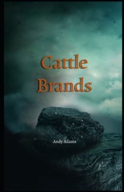 Cover for Andy Adams · Cattle Brands Illustrated (Paperback Book) (2021)