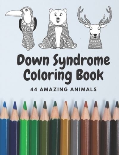 Cover for Damed Art · Down Syndrome Coloring Book - 44 Amazing ANIMALS (Pocketbok) (2021)