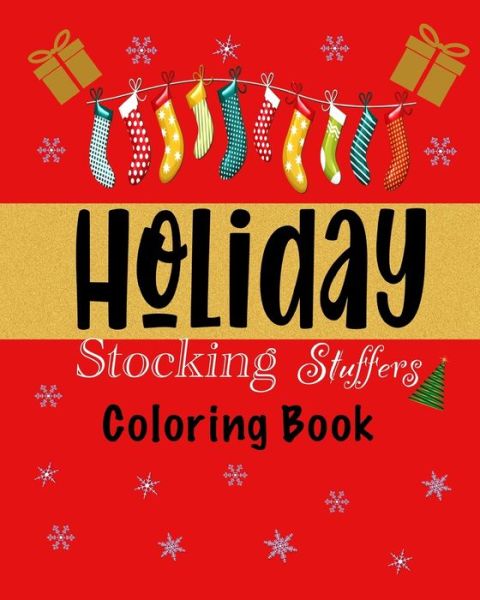 Cover for Aalizabeth Crown · Holiday Stocking Stuffer Coloring Book (Paperback Book) (2021)