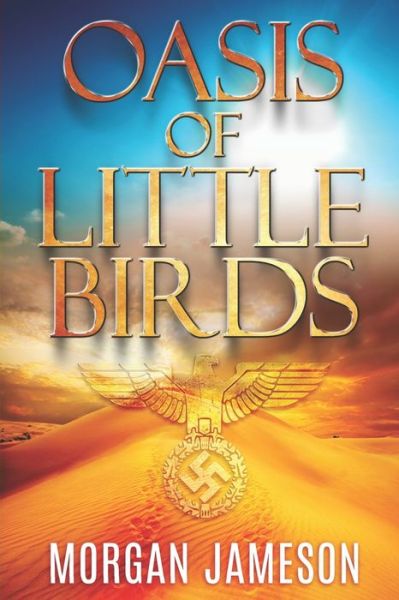 Cover for Morgan Jameson · Oasis of Little Birds - Brothers in War (Paperback Book) (2022)