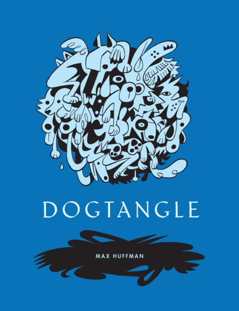 Cover for Max Huffman · Dogtangle (Hardcover bog) (2025)