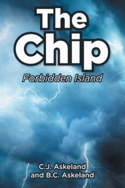 Cover for C J Askeland · The Chip: Forbidden Island (Paperback Bog) (2022)