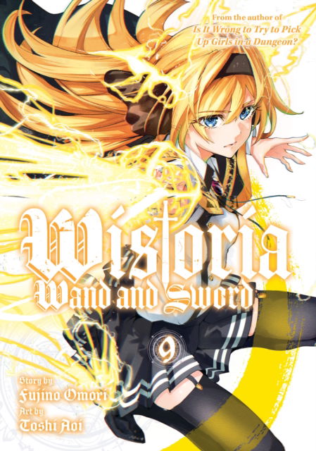 Wistoria: Wand and Sword 9 - Wistoria: Wand and Sword - Toshi Aoi - Books - Kodansha America, Inc - 9798888773291 - May 27, 2025