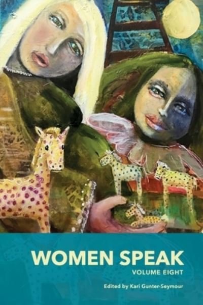 Cover for Kari Gunter-Seymour · Women Speak Volume 8 (Book) (2022)