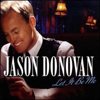 Cover for Jason Donovan · Let It Be Me (CD) (2008)