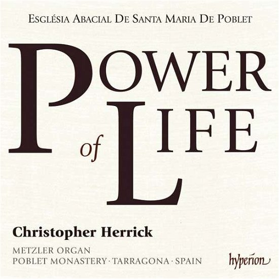 Power of Life  Metzler Organ - Christopher Herrick - Musik - HYPERION - 0034571281292 - 23. juli 2015