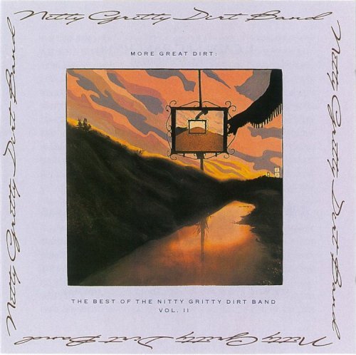 Cover for Nitty Gritty Dirt Band · More Great Dirt: Best of Nitty Gritty Dirt Band 2 (CD) (2009)