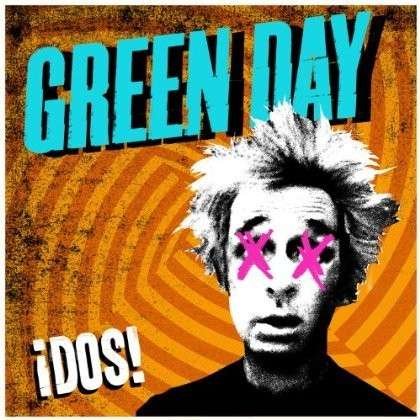 Dos! - Green Day - Music - Reprise - 0093624948292 - May 21, 2013