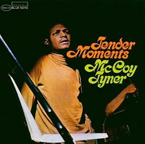 Tender Moments - Mccoy Tyner - Musiikki - BLUE NOTE - 0602508934292 - perjantai 11. joulukuuta 2020