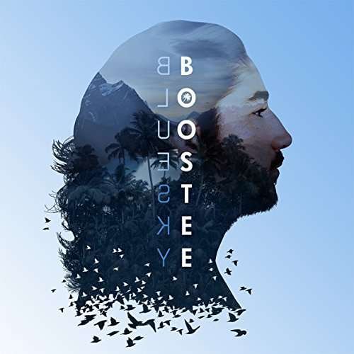 Bluesky - Boostee - Music - UNIVERSAL - 0602557402292 - October 19, 2021