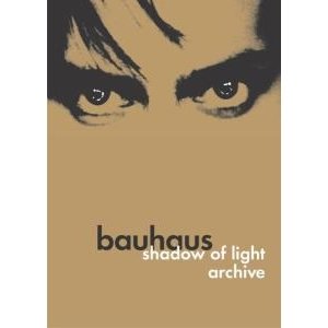Shadow of Light Archive - Bauhaus - Film - BEGGARS BANQUET - 0607618902292 - 6. desember 2005