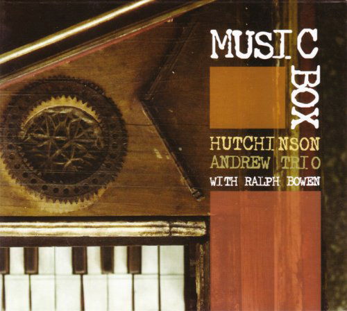 Cover for Hutchinson Andrew Trio · Music Box (CD) (2014)