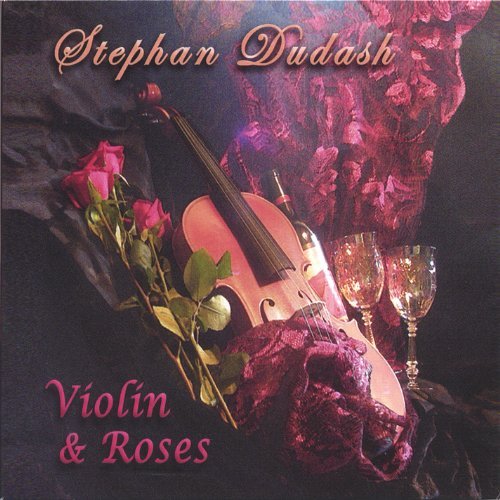 Cover for Stephan Dudash · Violin &amp; Roses (CD) (2005)