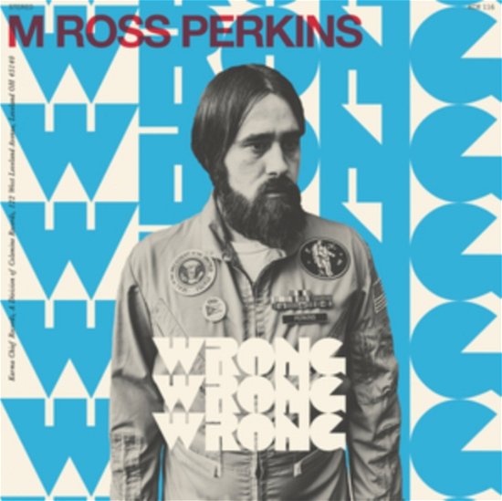 Wrong Wrong Wrong - M Ross Perkins - Musique - KARMA CHIEF RECORDS/COLEMINE RECORDS - 0674862657292 - 8 octobre 2021