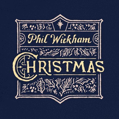 Christmas - Phil Wickham - Musik - COAST TO COAST - 0736211854292 - 1. november 2019