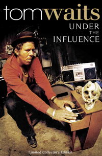 Under the Influence - Tom Waits - Film - SEXY INTELLECTUAL - 0823564520292 - 26. april 2010