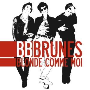 Cover for Bb Brunes · Blonde Comme Moi (CD) (2007)