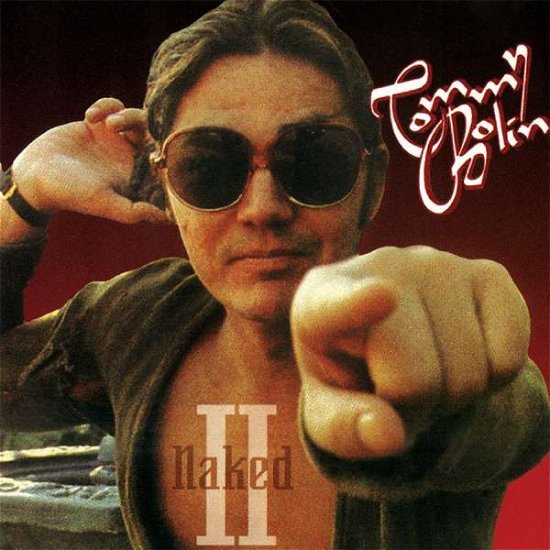 Naked Ii - Tommy Bolin - Musique - FRIDAY MUSIC - 0829421807292 - 31 août 2018