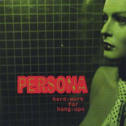 Cover for Persona · Hard-work for Hang-ups (CD) (2005)