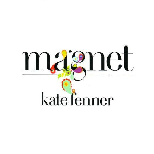 Cover for Kate Fenner · Magnet (CD) (2007)