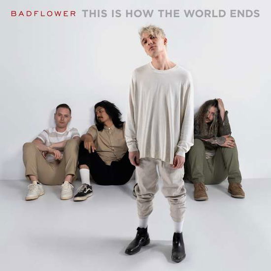 Cover for Badflower · This Is How The World Ends (CD) (2021)