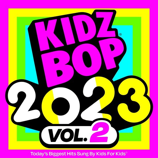 Kidz Bop 2023 Vol. 2 - Kidz Bop Kids - Musique - CONCORD - 0888072521292 - 14 juillet 2023