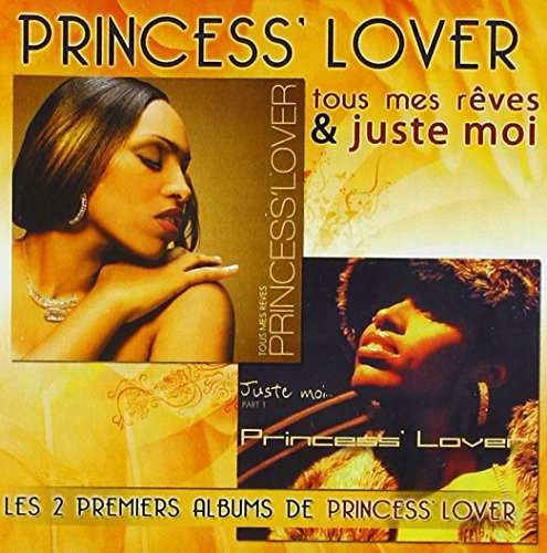 Cover for Princess Lover · Tous Mes Reves &amp; Juste Moi (CD) (2019)