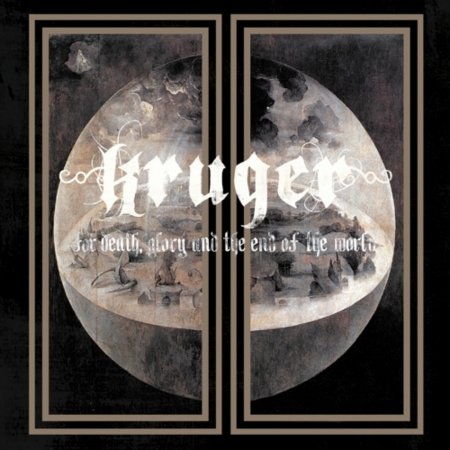 Cover for Kruger · For Death, Glory And The End Of The World (CD) [Digipak] (2010)