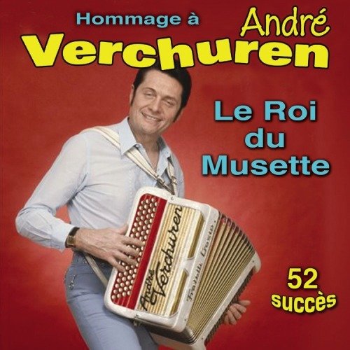 Cover for Andre Verchuren · Le Roi Du Musette (CD)