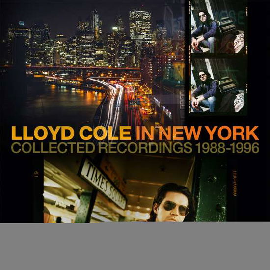 Lloyd Cole In New York - Lloyd Cole - Musik - TAPETE - 4015698262292 - 18. Dezember 2020