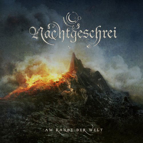 Cover for Nachtgeschrei · Am Rande Der Welt (CD) (2009)