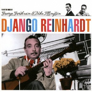 Cover for Django Reinhardt · Plays the Music of Gershwin &amp; Ellington (CD) [Japan Import edition] (2016)